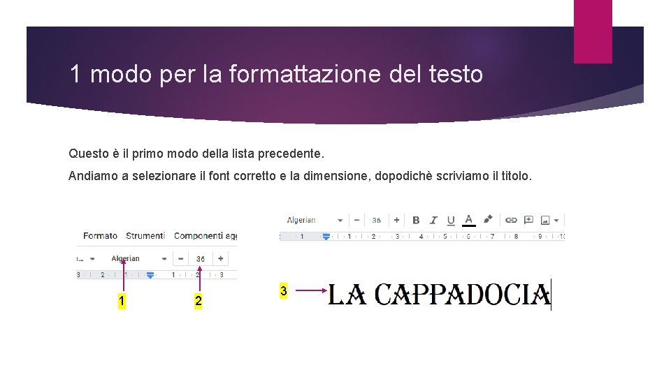 1 modo per la formattazione del testo Questo è il primo modo della lista