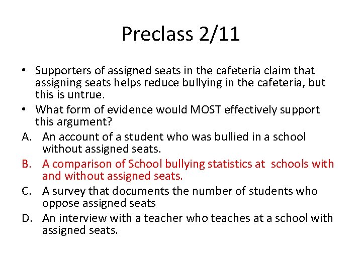 Preclass 2/11 • Supporters of assigned seats in the cafeteria claim that assigning seats
