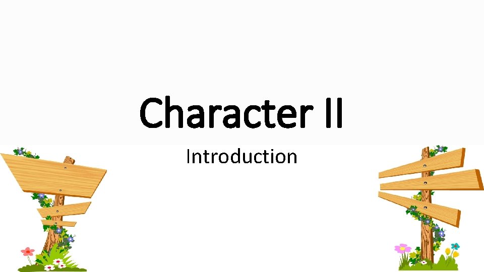 Character II Introduction 