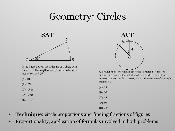 Geometry: Circles SAT ACT Q A π B θ P 30º R 4 O