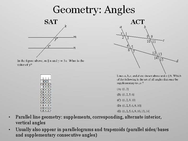 Geometry: Angles SAT yº xº • • k ACT a m n b x