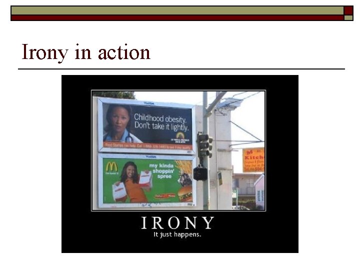 Irony in action 