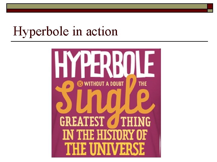 Hyperbole in action 