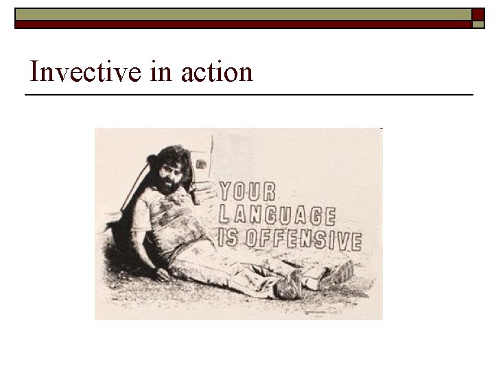 Invective in action 