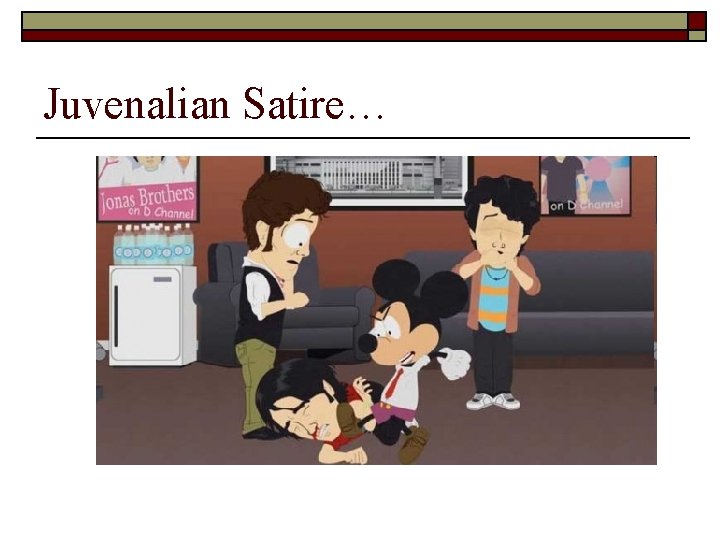 Juvenalian Satire… 