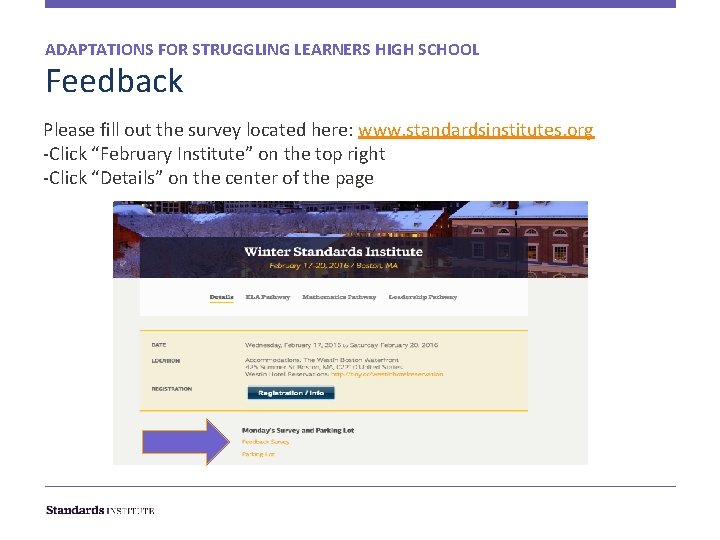 ADAPTATIONS FOR STRUGGLING LEARNERS HIGH SCHOOL Feedback Please fill out the survey located here: