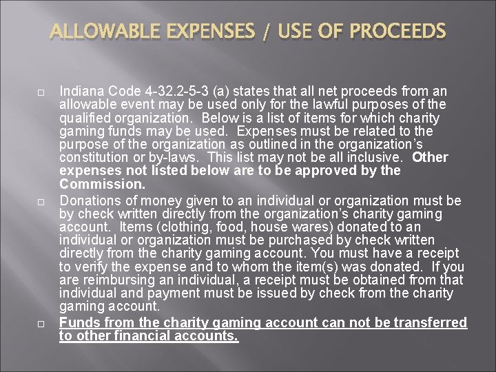 ALLOWABLE EXPENSES / USE OF PROCEEDS Indiana Code 4 -32. 2 -5 -3 (a)