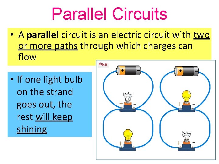 Parallel Circuits • A parallel circuit is an electric circuit with two or more
