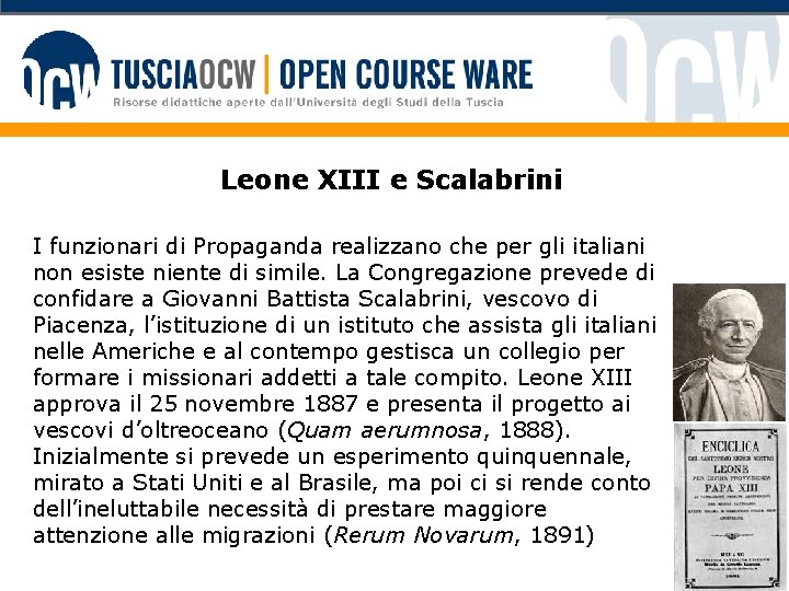 Leone XIII e Scalabrini I funzionari di Propaganda realizzano che per gli italiani non