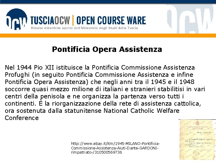 Pontificia Opera Assistenza Nel 1944 Pio XII istituisce la Pontificia Commissione Assistenza Profughi (in