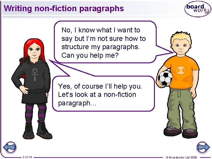 Writing non-fiction paragraphs No, I know. Have what you I want to Hi Megan!