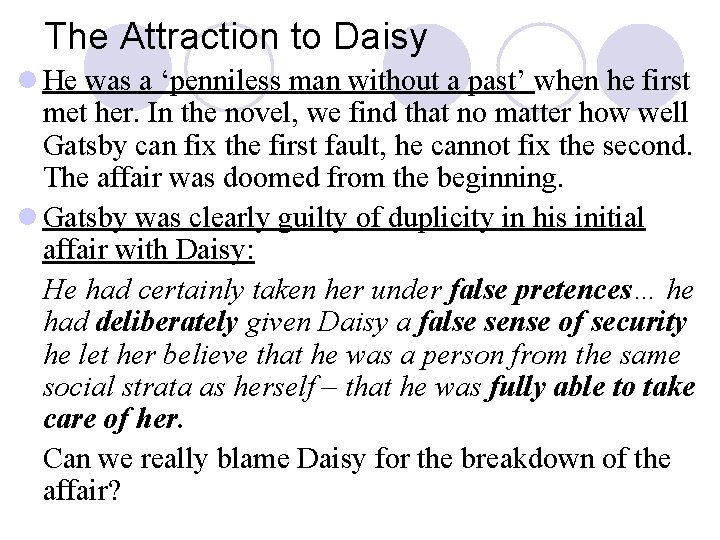 The Attraction to Daisy l He was a ‘penniless man without a past’ when