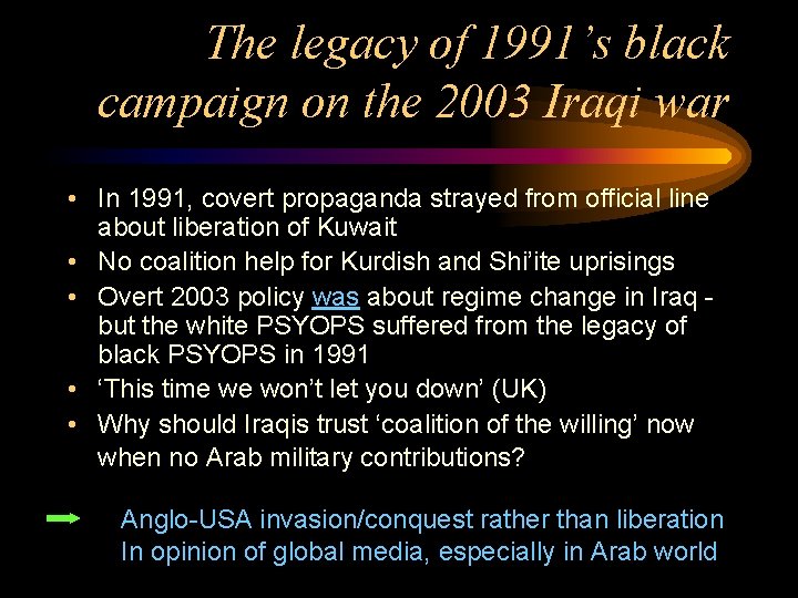 The legacy of 1991’s black campaign on the 2003 Iraqi war • In 1991,