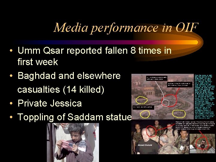 Media performance in OIF • Umm Qsar reported fallen 8 times in first week