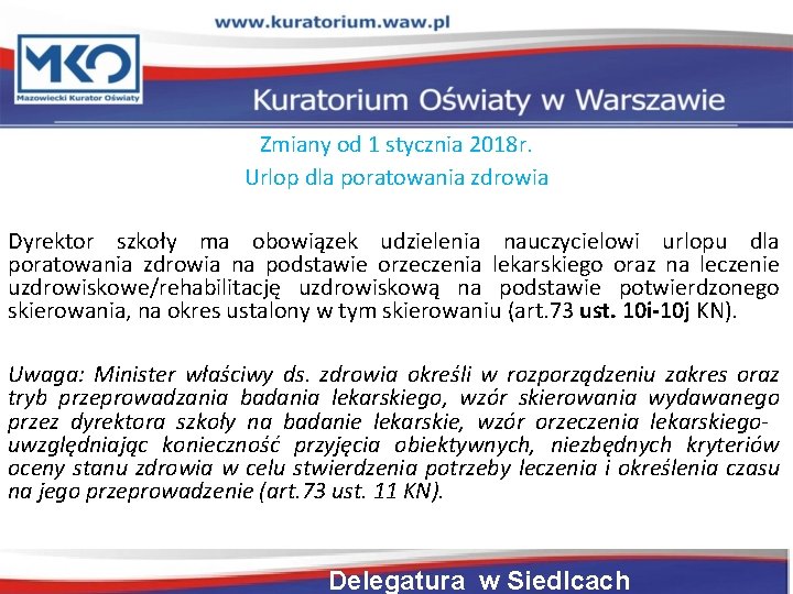 Zmiany od 1 stycznia 2018 r. Urlop dla poratowania zdrowia Dyrektor szkoły ma obowiązek