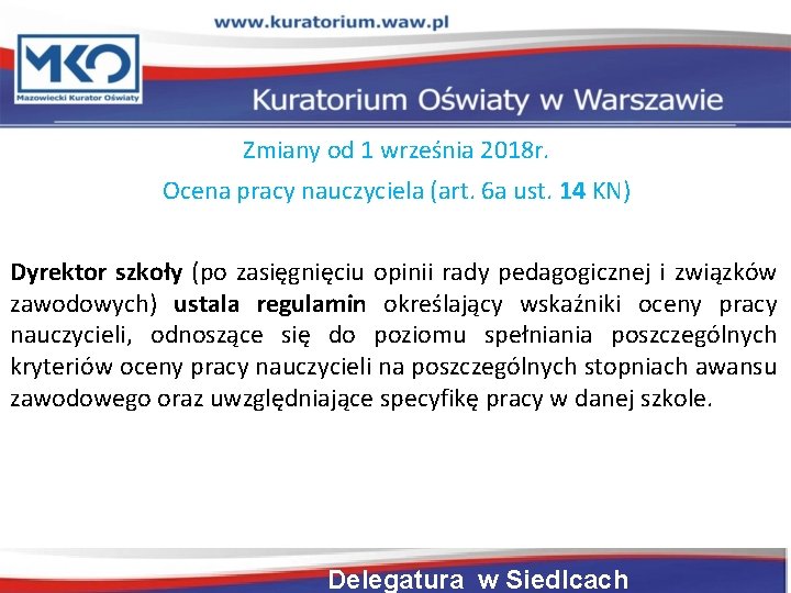 Zmiany od 1 września 2018 r. Ocena pracy nauczyciela (art. 6 a ust. 14