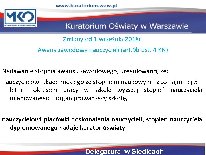 Zmiany od 1 września 2018 r. Awans zawodowy nauczycieli (art. 9 b ust. 4