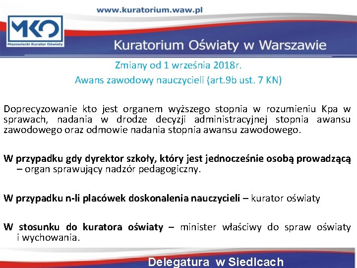 Zmiany od 1 września 2018 r. Awans zawodowy nauczycieli (art. 9 b ust. 7