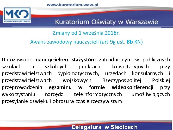 Zmiany od 1 września 2018 r. Awans zawodowy nauczycieli (art. 9 g ust. 8