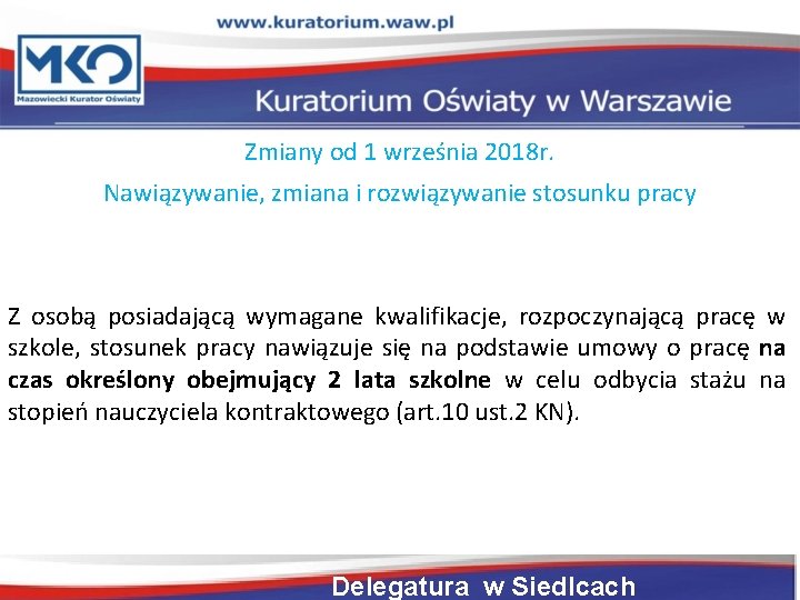 Zmiany od 1 września 2018 r. Nawiązywanie, zmiana i rozwiązywanie stosunku pracy Z osobą