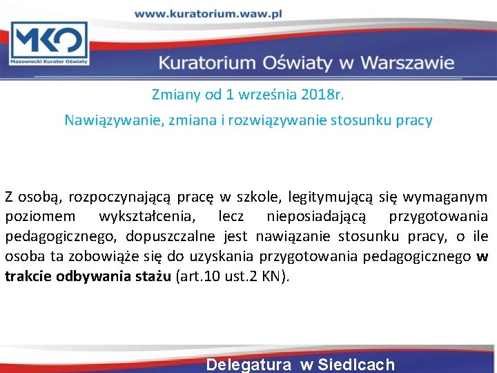 Zmiany od 1 września 2018 r. Nawiązywanie, zmiana i rozwiązywanie stosunku pracy Z osobą,