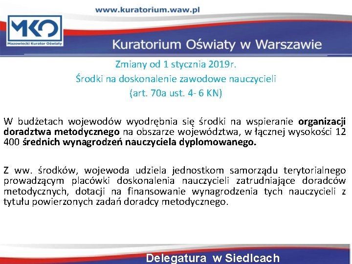 Zmiany od 1 stycznia 2019 r. Środki na doskonalenie zawodowe nauczycieli (art. 70 a