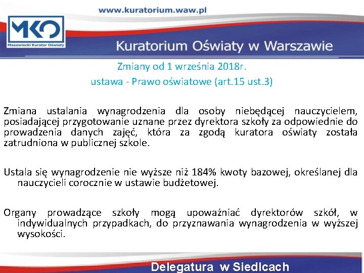 Zmiany od 1 września 2018 r. ustawa - Prawo oświatowe (art. 15 ust. 3)