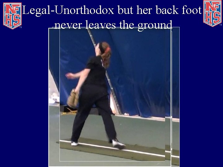 Legal-Unorthodox but her back foot never leaves the ground 