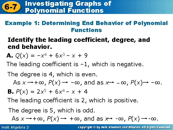 6 -7 Investigating Graphs of Polynomial Functions Example 1: Determining End Behavior of Polynomial