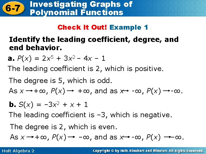 6 -7 Investigating Graphs of Polynomial Functions Check It Out! Example 1 Identify the