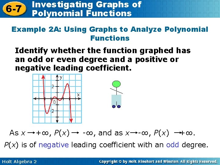 6 -7 Investigating Graphs of Polynomial Functions Example 2 A: Using Graphs to Analyze