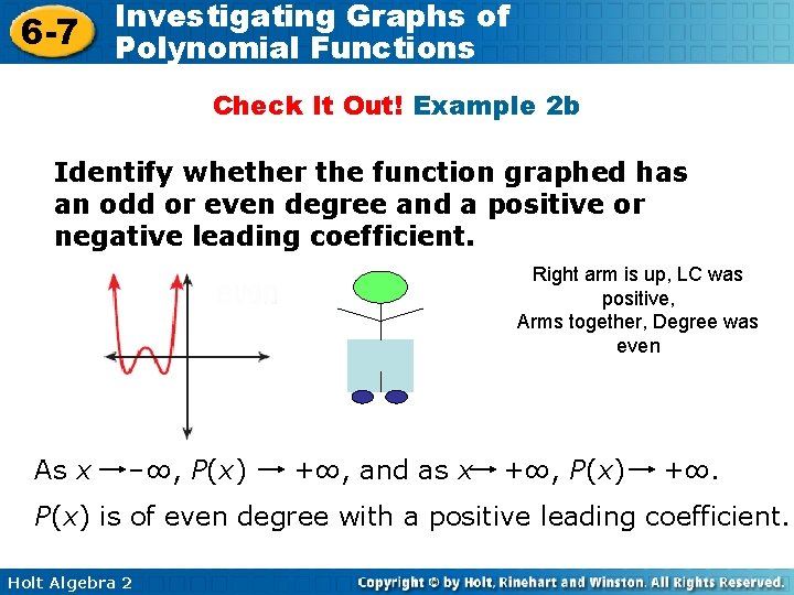 6 -7 Investigating Graphs of Polynomial Functions Check It Out! Example 2 b Identify