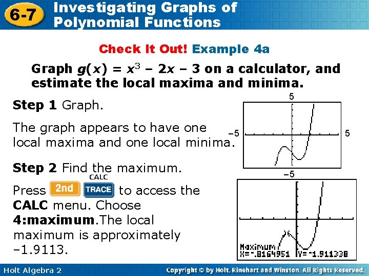 6 -7 Investigating Graphs of Polynomial Functions Check It Out! Example 4 a Graph