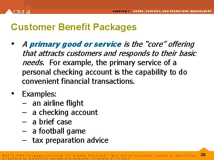 CHAPTER 1 GOODS, SERVICES, AND OPERATIONS MANAGEMENT Customer Benefit Packages • A primary good