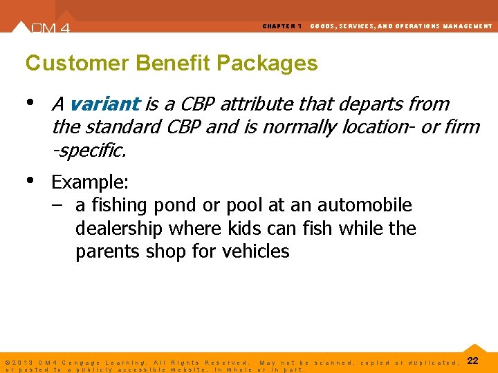 CHAPTER 1 GOODS, SERVICES, AND OPERATIONS MANAGEMENT Customer Benefit Packages • A variant is