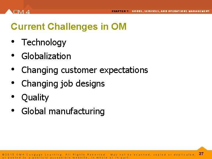 CHAPTER 1 GOODS, SERVICES, AND OPERATIONS MANAGEMENT Current Challenges in OM • • •