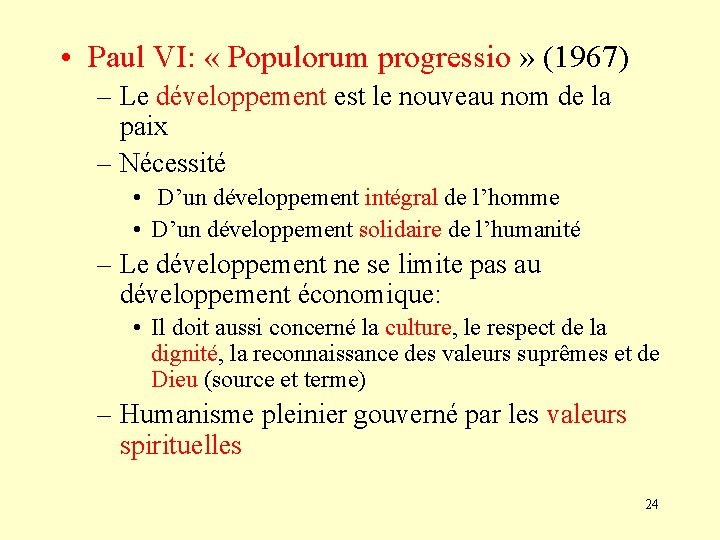  • Paul VI: « Populorum progressio » (1967) – Le développement est le
