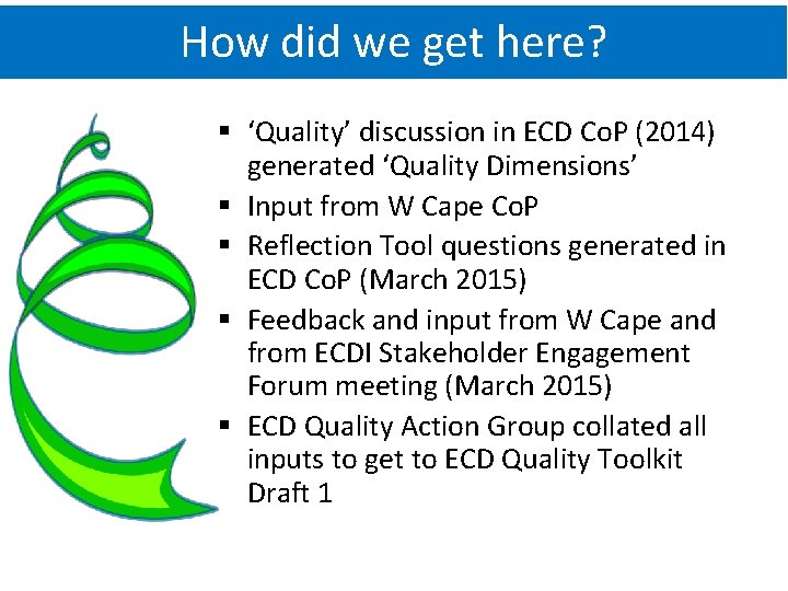 How did we get here? ‘Quality’ discussion in ECD Co. P (2014) generated ‘Quality