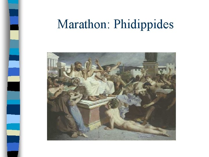 Marathon: Phidippides 