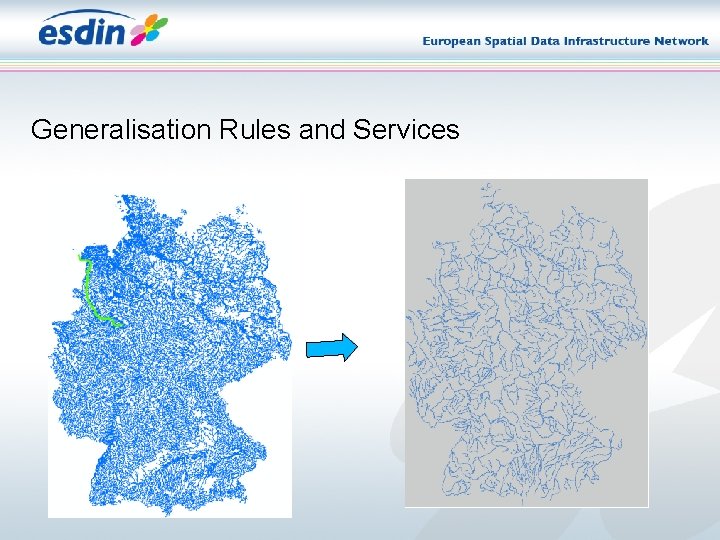 Generalisation Rules and Services Generalisation Rules and Services