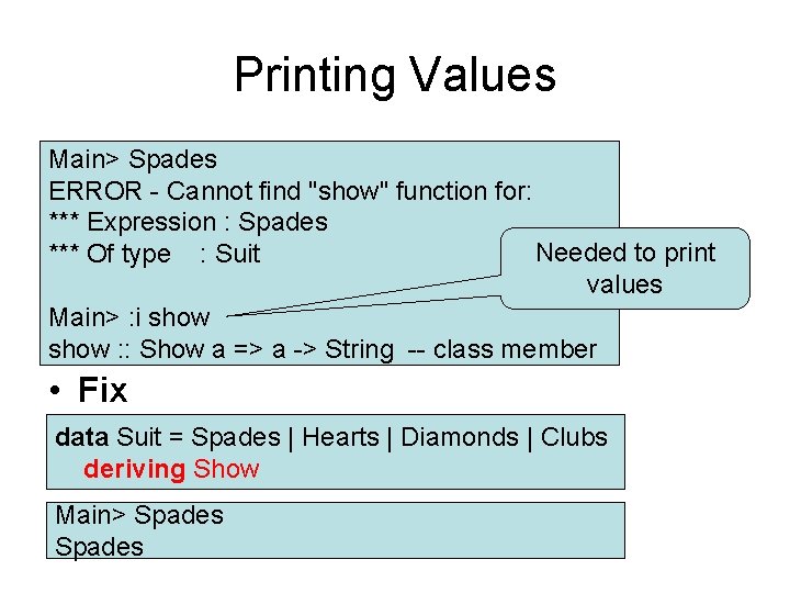 Printing Values Main> Spades ERROR - Cannot find "show" function for: *** Expression :