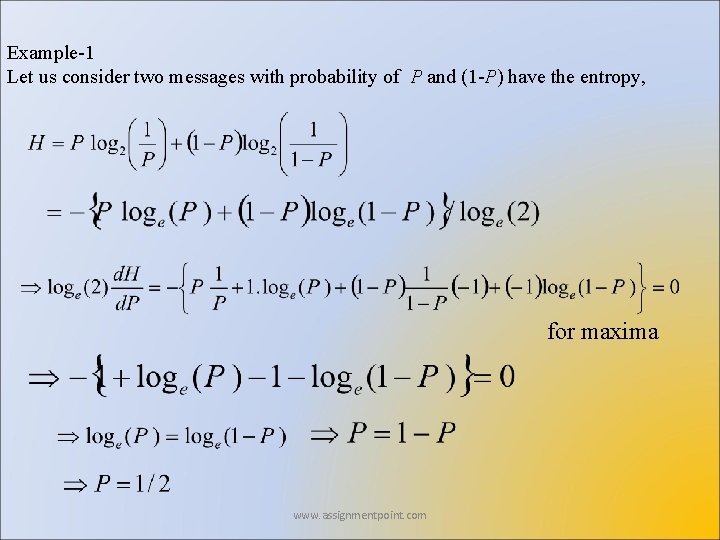 Example-1 Let us consider two messages with probability of P and (1 -P) have Example-1 Let us consider two messages with probability of P and (1 -P) have