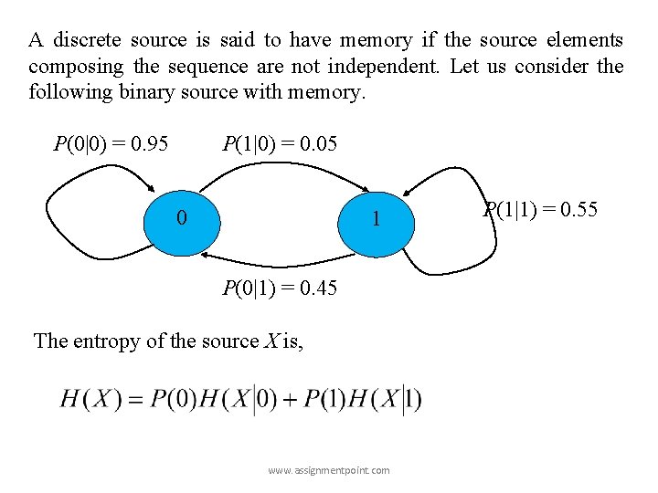 A discrete source is said to have memory if the source elements composing the A discrete source is said to have memory if the source elements composing the