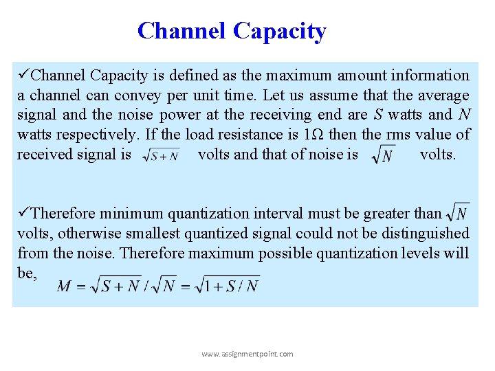 Channel Capacity üChannel Capacity is defined as the maximum amount information a channel can Channel Capacity üChannel Capacity is defined as the maximum amount information a channel can