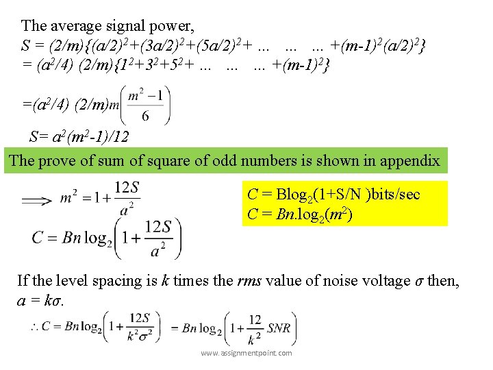 The average signal power, S = (2/m){(a/2)2+(3 a/2)2+(5 a/2)2+ … … … +(m-1)2(a/2)2} = The average signal power, S = (2/m){(a/2)2+(3 a/2)2+(5 a/2)2+ … … … +(m-1)2(a/2)2} =