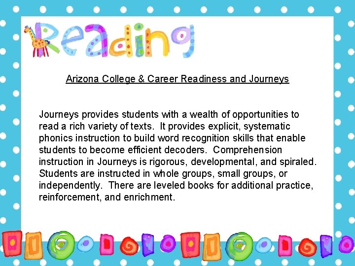 Arizona College & Career Readiness and Journeys provides students with a wealth of opportunities