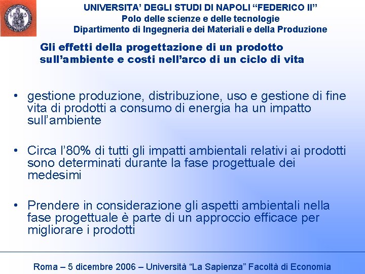 UNIVERSITA’ DEGLI STUDI DI NAPOLI “FEDERICO II” Polo delle scienze e delle tecnologie Dipartimento