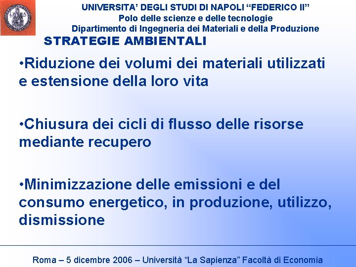 UNIVERSITA’ DEGLI STUDI DI NAPOLI “FEDERICO II” Polo delle scienze e delle tecnologie Dipartimento