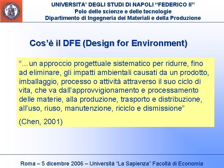 UNIVERSITA’ DEGLI STUDI DI NAPOLI “FEDERICO II” Polo delle scienze e delle tecnologie Dipartimento