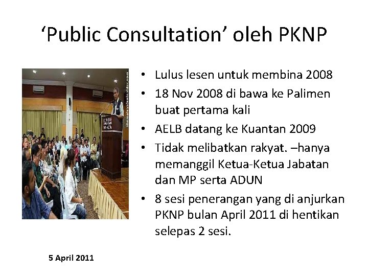 ‘Public Consultation’ oleh PKNP • Lulus lesen untuk membina 2008 • 18 Nov 2008